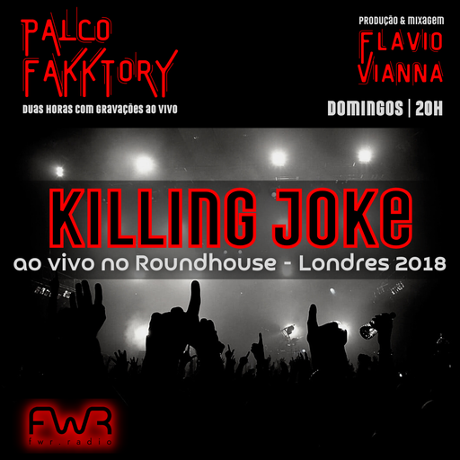 Palco Fakktory 140 - Killing Joke - 12.11.2023