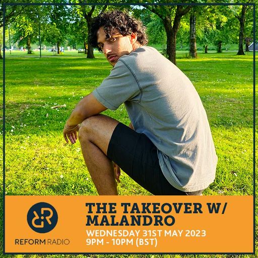 The Takeover w/ Malandro 31st May 2023