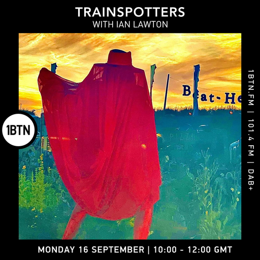 Trainspotters - 16.09.24