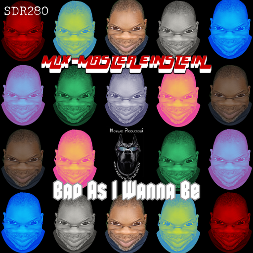 SDR280: Bad As I Wanna Be