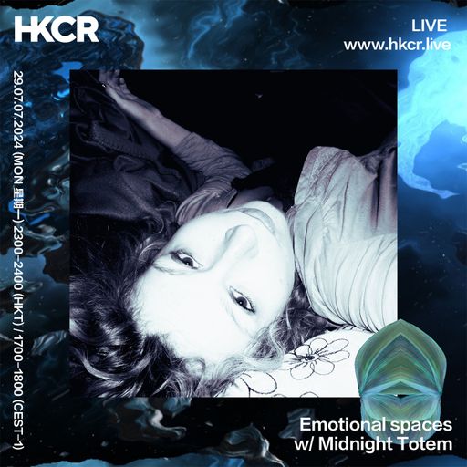 Emotional spaces w Midnight Totem - 29/07/24