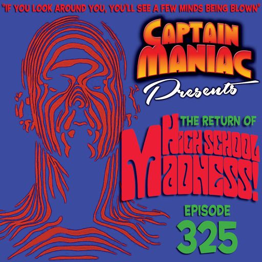 Episode 325 / The Return of High School Madness