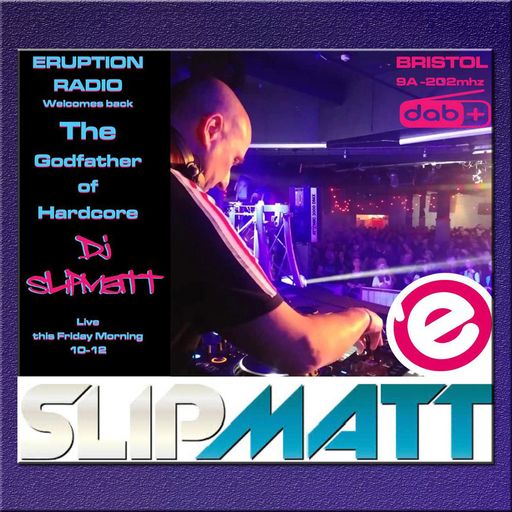 Slipmatt - Live On Eruption Radio UK 02-07-2021
