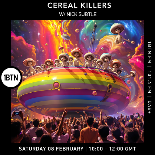 Cereal Killers w/ Nick Subtle - 08.02.25