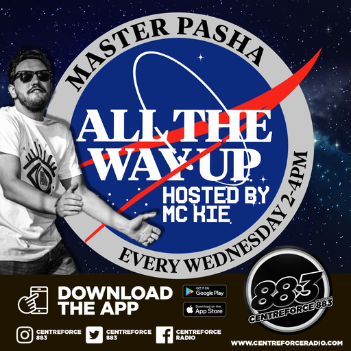 Master Pasha All the way up - 88.3 Centreforce DAB+ Radio - 13 - 03 - 2024 .mp3