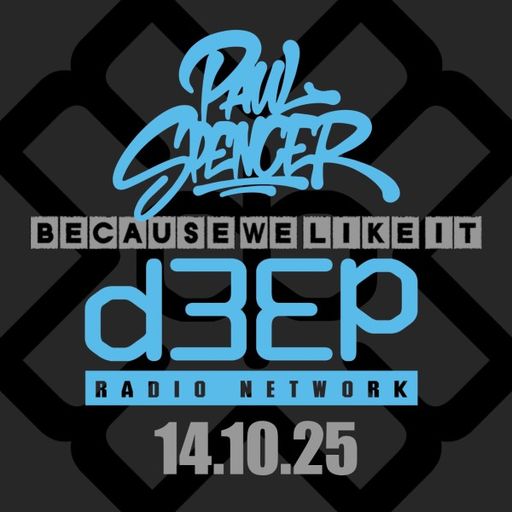 Paul Spencer - Because We Like It (14/10/25)