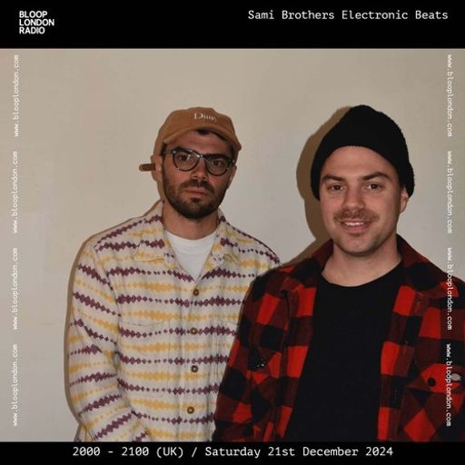 Sami Brothers Electronic Beats - 21.12.24