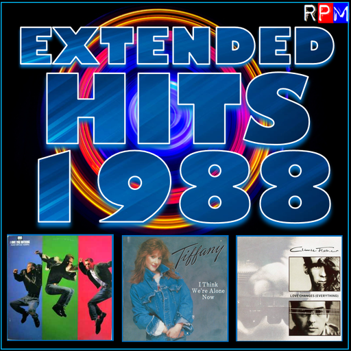 EXTENDED HITS : 1988 - I THINK WE'RE ALONE NOW *SELECT EARLY ACCESS*
