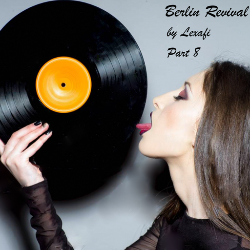 Berlin Revival #8 // Minimal House Session
