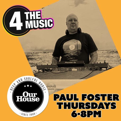 Paul Foster - 4TM Exclusive - Our House