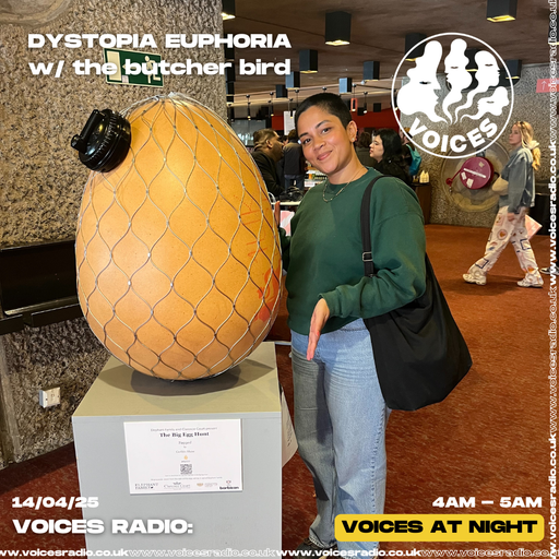 Dystopia Euphoria w/ the butcher bird - 140425 [Voices Radio]