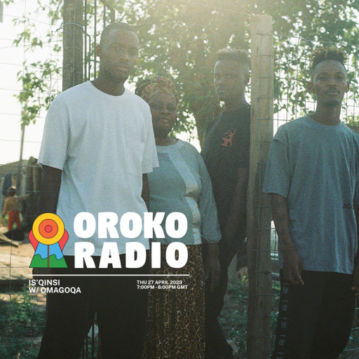 Omagoqa - Is’qinsi - 27th April 2023