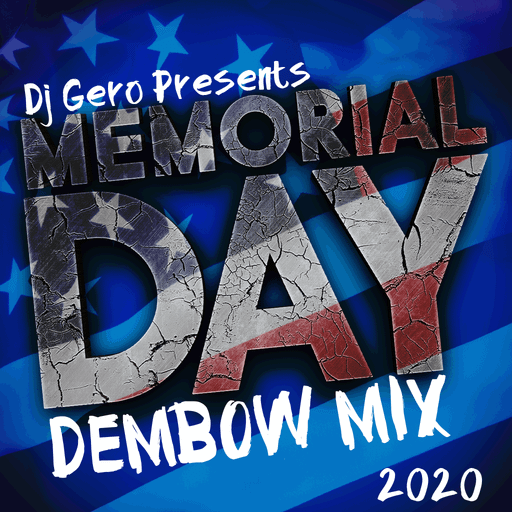 Dj Gero Memorial Day Weekend Dembow Mix 5-2020