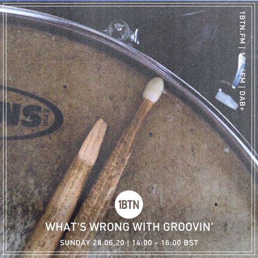 What's Wrong With Groovin'? - 28.06.2020