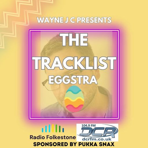 The Tracklist Eggstra - 1 hour special April 2025