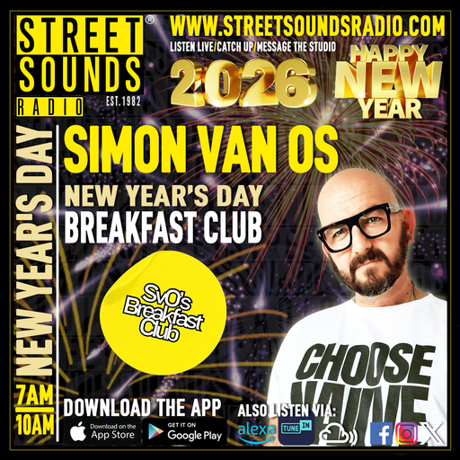 New Year's Day Breakfast Club with Simon Van OS on Street Sounds Radio 0700-1000 01/01/2026