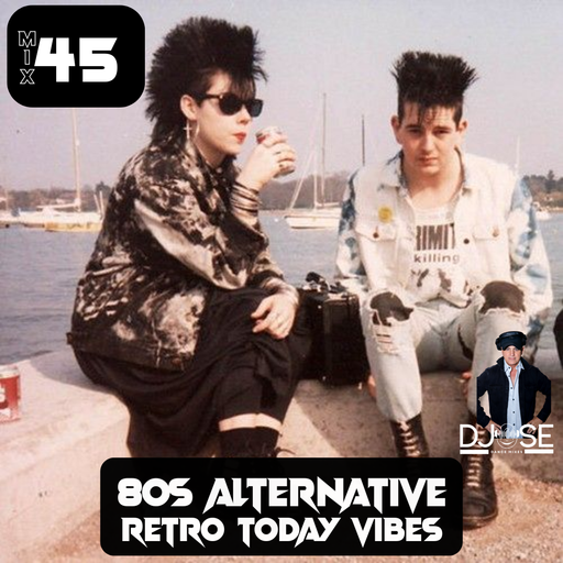 80s Alternative Todays Vibe Mix 45