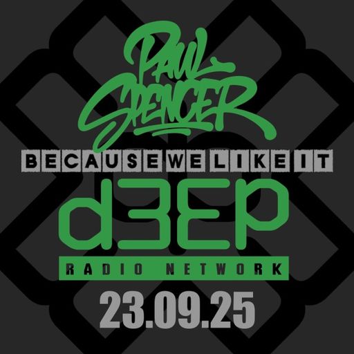 Paul Spencer - Because We Like It (23/09/25)