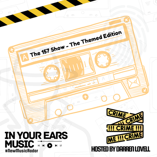 The 157 Show Themed Edition February 2024 - Crime