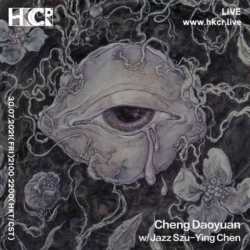 Cheng Daoyuan w/ Jazz Szu-Ying Chen - 30/07/2021