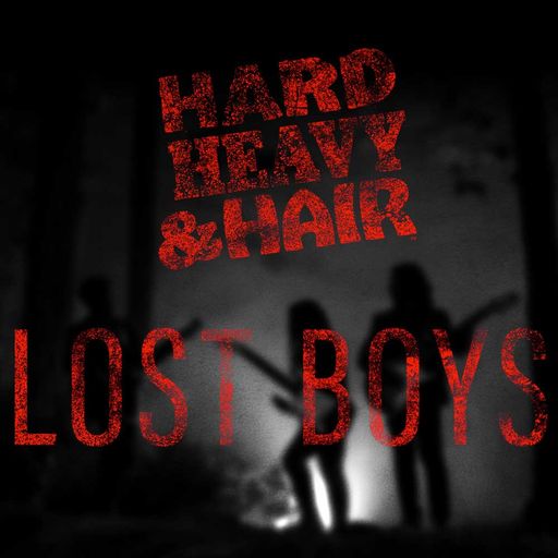 433 - Lost Boys - The Hard, Heavy & Hair Show with Pariah Burke