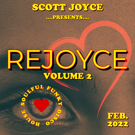 Scott Joyce presents - REJOYCE Volume 2 - February 2022