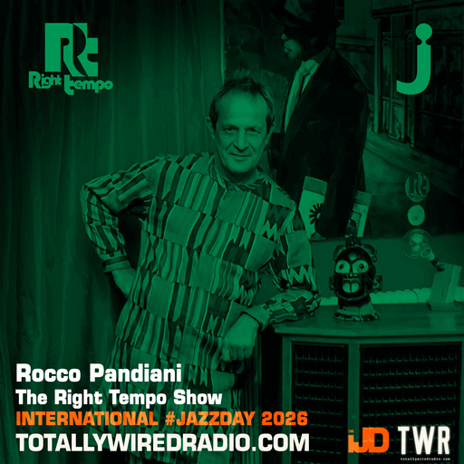 The Right Tempo Show #JazzDay hosted by Rocco Pandiani ~ 26.04.26