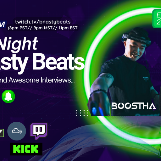 Late Night B-Nasty Beats #BNB251 w/ Sojac and Boostha