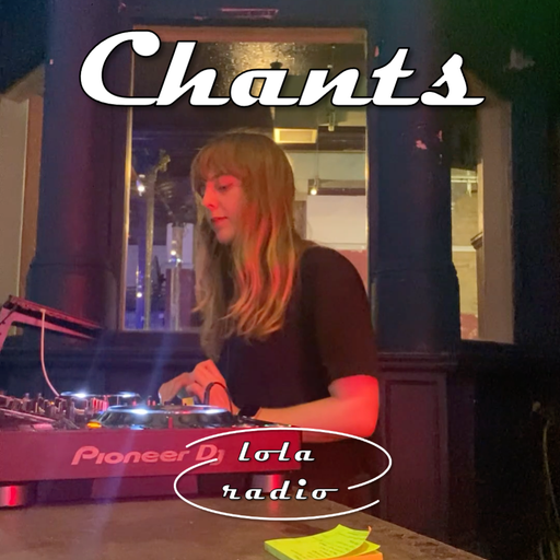 Lola Radio | Chants 018 live from Brixton Courtyard Open Decks | 15.06.23