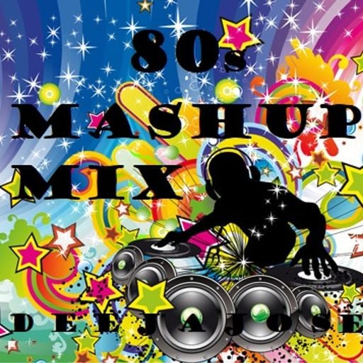 80s Dance Mashup Mix by deejayjose