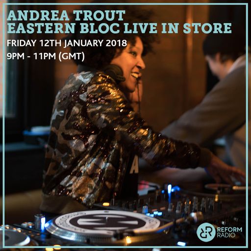 Andrea Trout Live Eastern Bloc In Store 12th January 2018