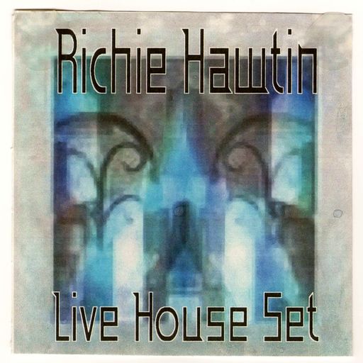 Richie Hawtin - Live House Set (unknown)