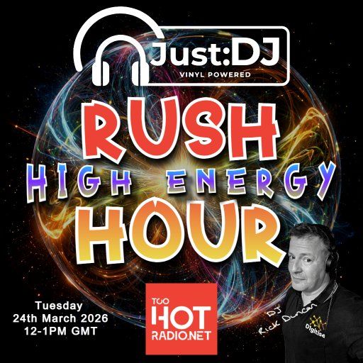 High Energy | Just:DJ Rush Hour | Too Hot Radio (24/03/26)