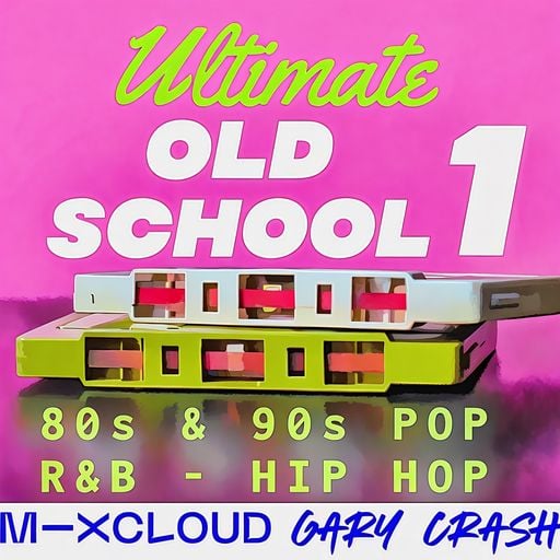 Ultimate Old School 1 - 80s - 90s - Pop / R&B /  Hip-Hop