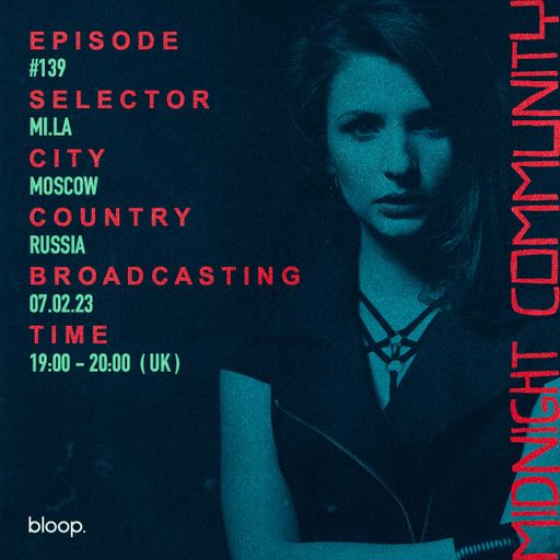 Midnight Community #139 w/ MI.LA - 07.02.23