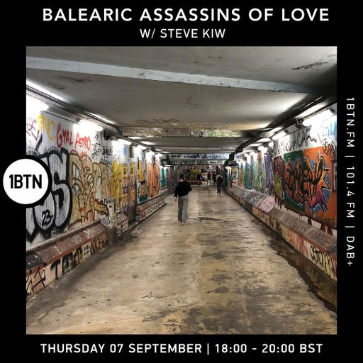 Balearic Assassins Of Love with Steve KIW - 07.09.23