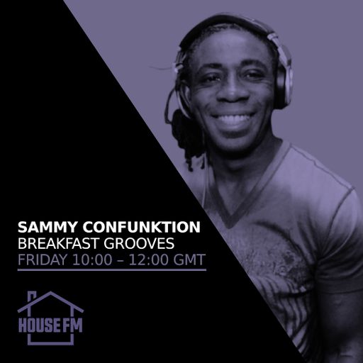 Sammy Confunktion - Breakfast Grooves 18 AUG 2023