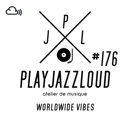 PJL sessions #176 [worldwide vibes]