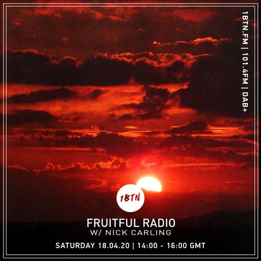Nick Carling - Fruitful Radio - 18.04.2020