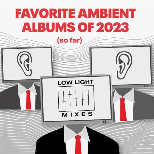 Favorite Ambient of 2023, so far