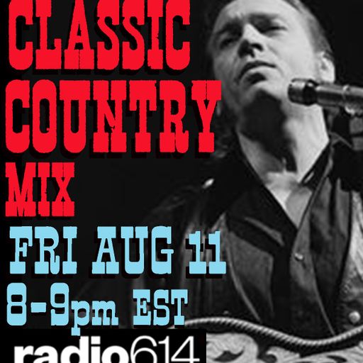 Yesterday's Wine - Classic Country Music Mix - Radio 614 - 08/11/23