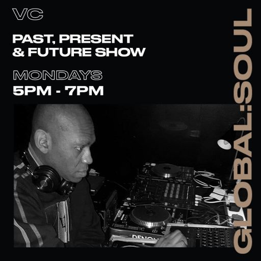 Past, Present, Future with VC 12th July 2021