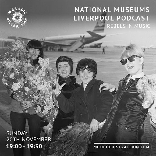 National Museums Liverpool Podcast- Rebels In Music (Episode 3)