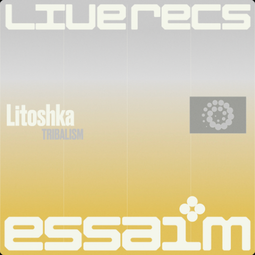 [Tribalism] Litoshka (excerpt) @ essaim, Paris / 16.05.2025