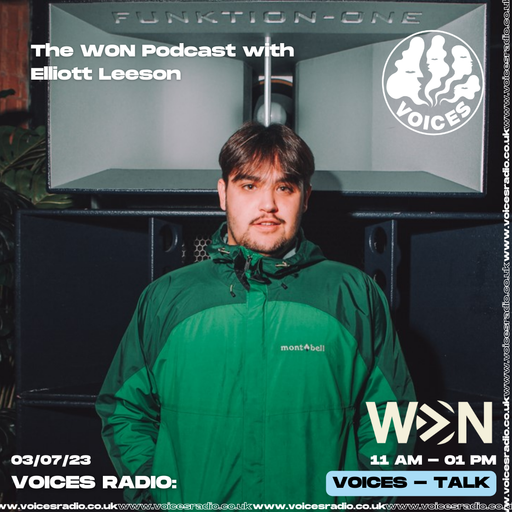 The WON Podcast w/ Elliot Leeson - 03/07/23
