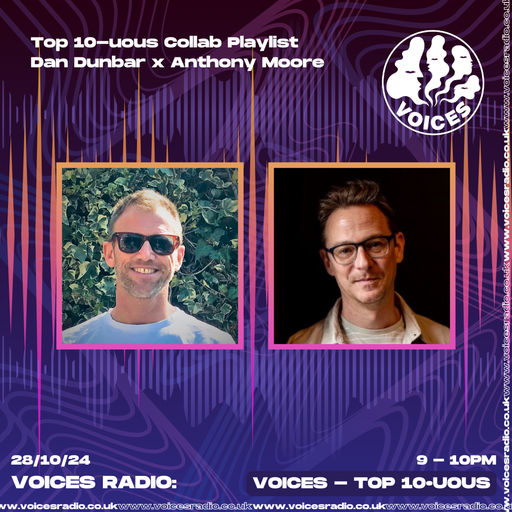 The Sync Agency With Dan Dunbar & Anthony Moore 28/10/24 - [Voices Radio]