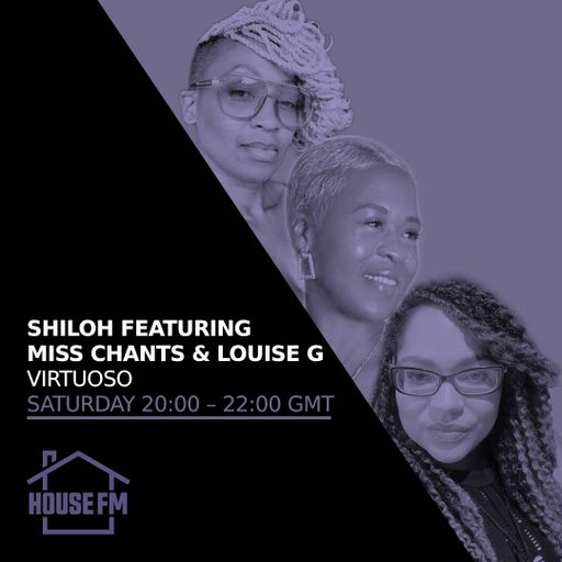 Shiloh ft Louise G & Miss Chants - Virtuoso 09 SEP 2023