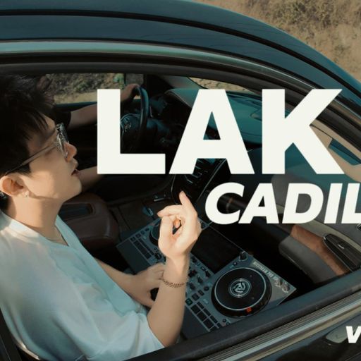 LAK IN CADILLAC #3 - Mr.Phiêu ( Nghe full vào link bên dưới bình luận )
