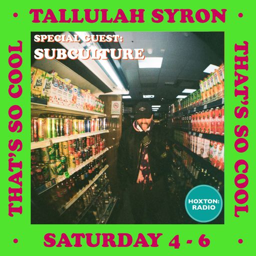 THAT'S SO COOL WITH TALLULAH SYRON 26.06.21