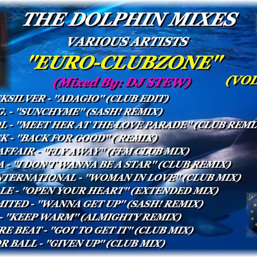 THE DOLPHIN MIXES - VARIOUS ARTISTS - ''EURO-CLUBZONE'' (VOLUME 6)